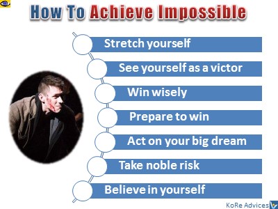 How To Achieve Impossible